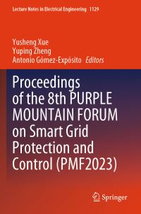 Book Cover for Proceedings of the 8th Purple Mountain Forum on Smart Grid Protection and Control (PMF2023) by Purple Mountain Forum on Smart Grid Protection and Control