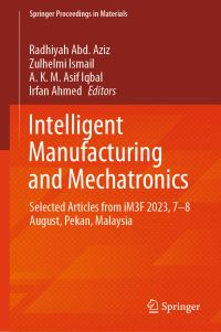 Book Cover for Intelligent Manufacturing and Mechatronics by iM3F Conference