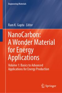 Book Cover for Nanocarbon Volume 1 Basics to Advanced Applications for Energy Production by Ram K Gupta