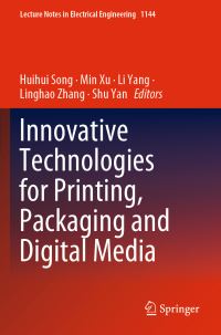 Book Cover for Innovative Technologies for Printing, Packaging and Digital Media by Huihui Song, Min Xu, Li Yang, Linghao Zhang, Shu Yan