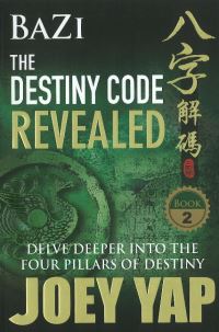 Book Cover for BaZi the Destiny Code Revealed by Joey Yap