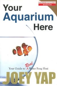 Book Cover for Your Aquarium Here by Joey Yap