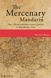Book Cover for The Mercenary Mandarin by David Leffman