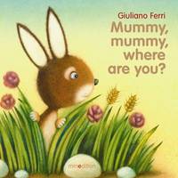 Book Cover for Mummy, Mummy, Where Are You? by Giuliano Ferri