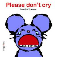 Book Cover for Please Don't Cry! by Yusuke Yonezu