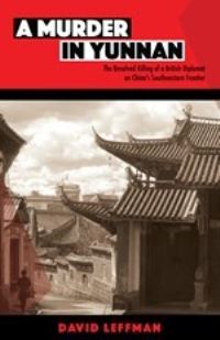 Book Cover for A Murder in Yunnan by David Leffman