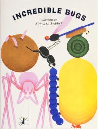 Book Cover for Incredible Bugs by Roberts Rurans