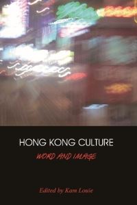 Book Cover for Hong Kong Culture by Kam Louie