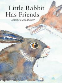 Book Cover for The Little Rabbit and His Friends by Marcus Herrenberger
