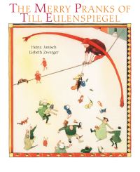 Book Cover for The Merry Pranks of Till Eulenspiegel by Heinz Janisch