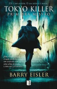 Book Cover for Tokyo Killer - Primeira Missao by Barry Eisler