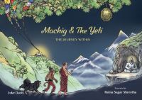 Book Cover for Machig and the Yeti by Luke Davis