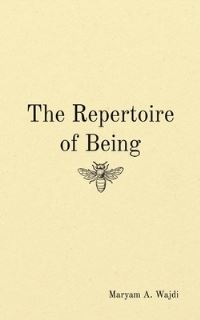 Book Cover for The Repertoire of Being by Maryam A Wajdi