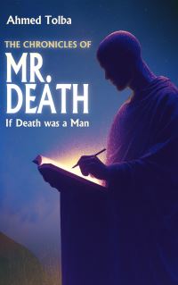 Book Cover for The Chronicles of Mr. Death by Ahmed Tolba