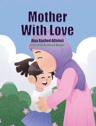 Book Cover for Mother With Love by Alya Rashed Alfalasi