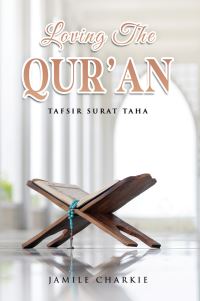 Book Cover for Loving the Quran by Jamile Charkie