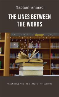 Book Cover for The Lines Between the Words by Nabhan Ahmad