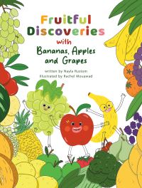 Book Cover for Fruitful Discoveries With Bananas, Apples and Grapes by Nayla Rustom