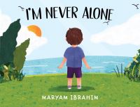 Book Cover for I'm Never Alone by Maryam Ibrahim