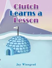 Book Cover for Clutch Learns a Lesson by Jay Winograd