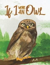 Book Cover for If I Were an Owl by A A