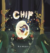 Book Cover for Chip by R A Mujlli