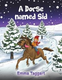 Book Cover for A Dorse Named Sid by Emma Taggart