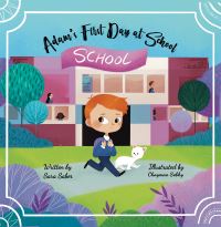 Book Cover for Adam's First Day at School by Sara Saber