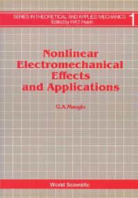Book Cover for Nonlinear Electromechanical Effects and Applications by G A Maugin