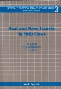 Book Cover for Heat And Mass Transfer In Mhd Flows by Elmars Blums, Yu Mikhailov, R Ozols
