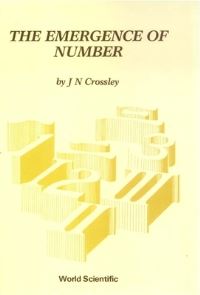 Book Cover for The Emergence of Number by John N Crossley