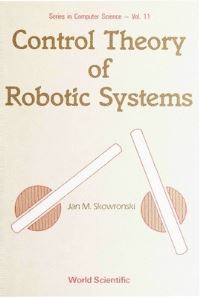 Book Cover for Control Theory Of Robotic Systems by J M Skowronski