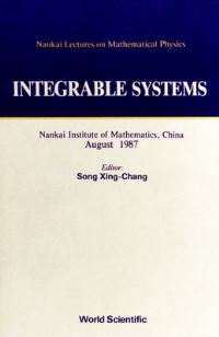 Book Cover for Integrable Systems - Nankai Lectures On Mathematical Physics 1987 by Xingchang Song