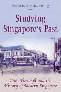 Book Cover for Studying Singapore's Past by Nicholas Tarling