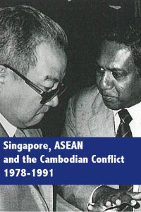 Book Cover for Singapore, ASEAN and the Cambodian Conflict, 1978-1991 by Ang Cheng Guan