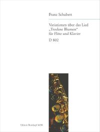 Book Cover for Variations on the Song ‚Trockne Blumen' D 802 [Op. Posth. 160] by Franz Schubert