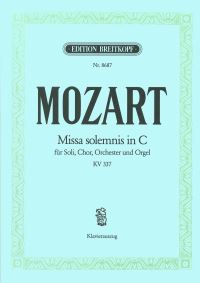 Book Cover for Missa Solemnis in C K. 337 by Wolfgang Amadeus Mozart