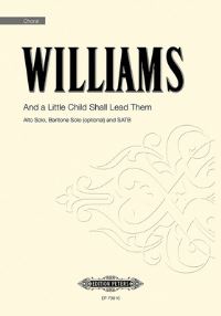 Book Cover for And a Little Child Shall Lead Them (Alto Solo, Optional Baritone Solo and Mixed Voice Choir) by Roderick Williams