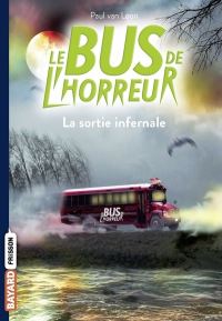 Book Cover for Le Bus De L'horreur 1/La Sortie Infernale by Paul Van Loon