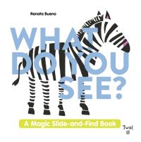 Book Cover for What Do You See? by Renata Bueno