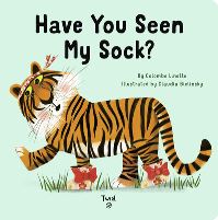 Book Cover for Have You Seen My Sock? by Colombe Linotte