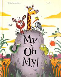 Book Cover for My Oh My! by Christine NaumannVillemin