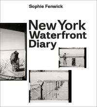 Book Cover for New York Waterfront Diary by Sophie Fenwick