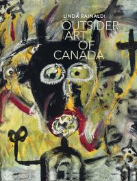 Book Cover for Outsider Art of Canada by Linda Rainaldi