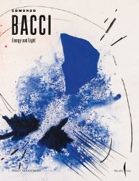 Book Cover for Edmondo Bacci by Barry Schwabsky, Toni Toniato, Riccardo Venturi