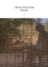 Book Cover for Thao Nguyen Phan by Andrea Lissoni, Han Nefkens, Roger Nelson