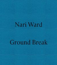 Book Cover for Nari Ward by Jessica Bell Brown, Teodora di Robilant, Adrienne Edwards, Bianca Stoppani, Christina Sharpe, Dieter Roelstraete