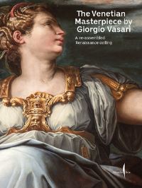 Book Cover for The Venetian Masterpiece by Giorgio Vasari by Serena Bidorini, Luisa Caporossi, Rossella Cavigli, Roberto Saccuman, Ornella Salvadori, Silvia Salvini
