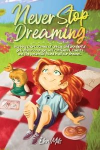 Book Cover for Never Stop Dreaming by Special Art Stories, Ellen Mills