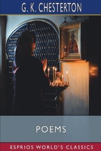 Book Cover for Poems (Esprios Classics) by G K Chesterton
